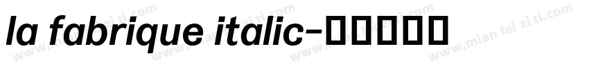 la fabrique italic字体转换
